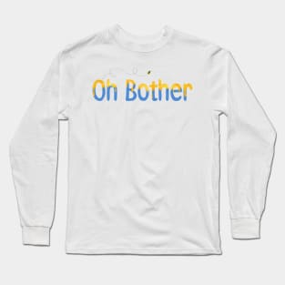 Oh Bother Honey Long Sleeve T-Shirt